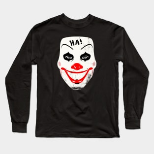 Ha Ha Ha Clown Mask Long Sleeve T-Shirt